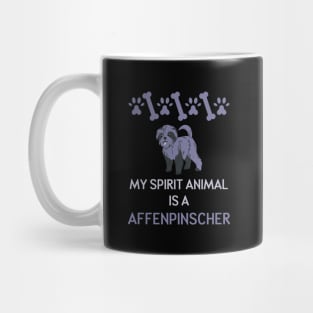 My Spirit Animal is a Affenpinscher Mug